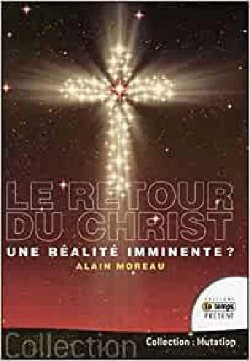 Livre Le retour du Christ par l'auteur Alain Moreau