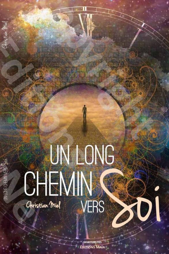 6eme-livre-de-lauteur-Christian-MIEL-UN-LONG-CHEMIN-VERS-SOI