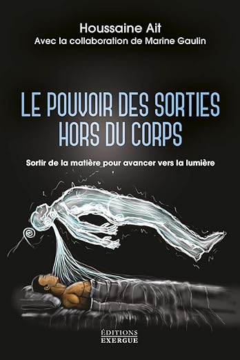 Le pouvoir des sorties hors du corps_